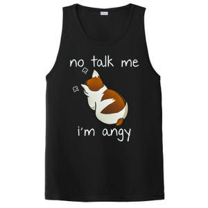 No Talk To Me IM Angy Cat Animals Feline Kitties Gift PosiCharge Competitor Tank