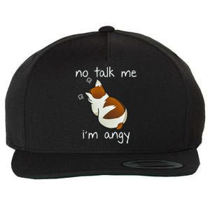 No Talk To Me IM Angy Cat Animals Feline Kitties Gift Wool Snapback Cap