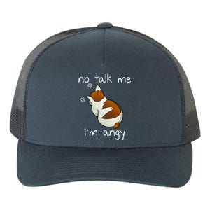 No Talk To Me IM Angy Cat Animals Feline Kitties Gift Yupoong Adult 5-Panel Trucker Hat