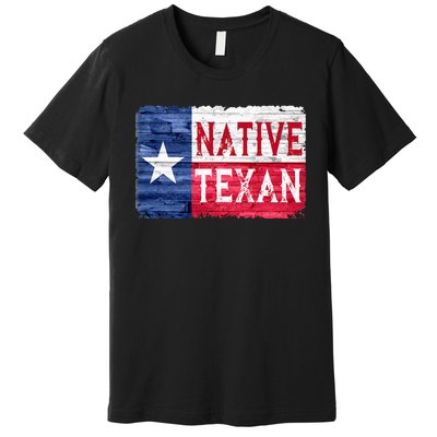 Native Texan Texas Lone Star State Flag Premium T-Shirt