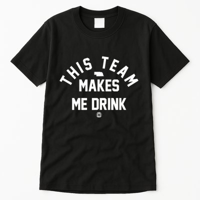 Nebraska This Team Makes Me Drink Tall T-Shirt