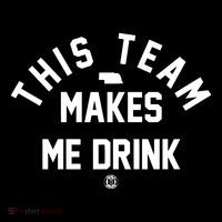 Nebraska This Team Makes Me Drink Drawstring Bag
