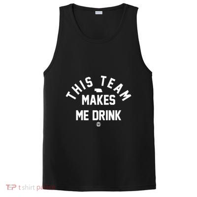 Nebraska This Team Makes Me Drink PosiCharge Competitor Tank