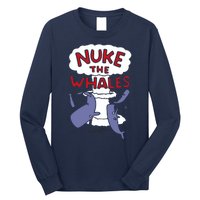 Nuke The Whales Funny Long Sleeve Shirt