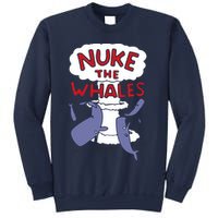 Nuke The Whales Funny Sweatshirt