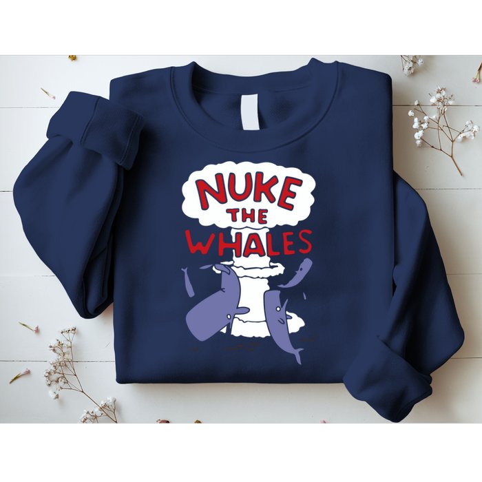 Nuke The Whales Funny Sweatshirt