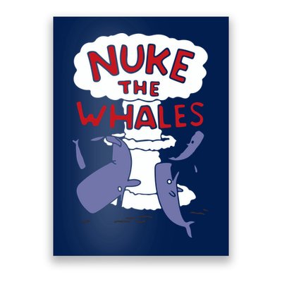 Nuke The Whales Funny Poster