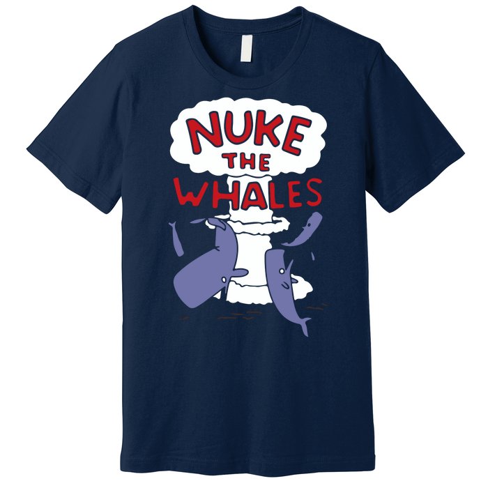 Nuke The Whales Funny Premium T-Shirt