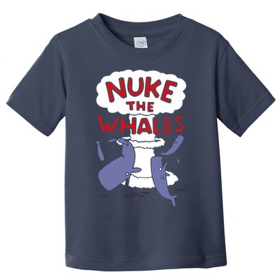 Nuke The Whales Funny Toddler T-Shirt