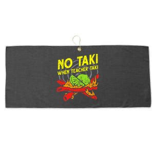 No Taki When Teacher Taki Large Microfiber Waffle Golf Towel