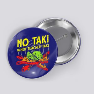 No Taki When Teacher Taki Button