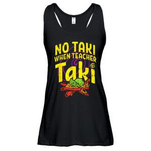 No Taki When Teacher Taki Funny Teacher Ladies Essential Flowy Tank