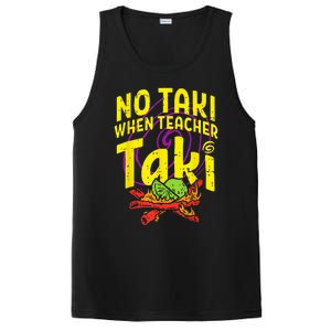 No Taki When Teacher Taki Funny Teacher PosiCharge Competitor Tank