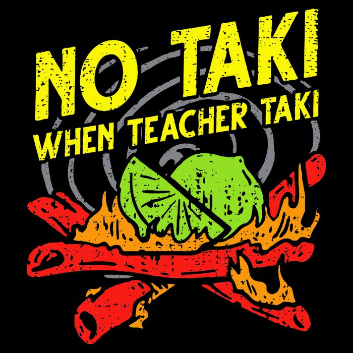 No Taki When Teacher Taki Funny Education Classroom Teacher Cooling Performance Crew T-Shirt