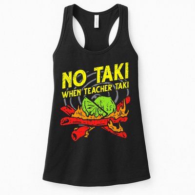 No Taki When Teacher Taki Funny Education Classroom Teacher Womens Tank Top