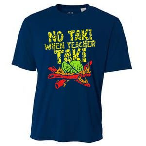 No Taki When Teacher Taki Funny Teacher Cute Education Cooling Performance Crew T-Shirt