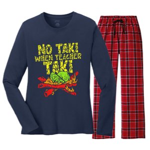 No Taki When Teacher Taki Funny Teacher Cute Education Women's Long Sleeve Flannel Pajama Set 