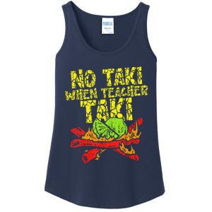 No Taki When Teacher Taki Funny Teacher Cute Education Ladies Essential Tank