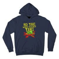 No Taki When Teacher Taki Funny Teacher Cute Education Tall Hoodie