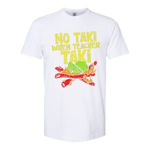 No Taki When Teacher Taki Funny Teacher Cute Education Softstyle CVC T-Shirt