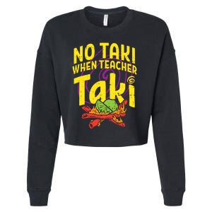 No Taki When Teacher Taki Cropped Pullover Crew