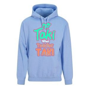 No Taki When Teacher Taki Cute Education Classroom Funny Cute Gift Unisex Surf Hoodie