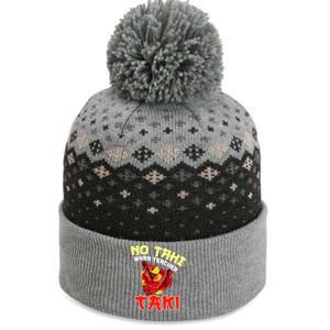 No Taki When Teacher Taki Cute Funny Education Classroom Meaningful Gift The Baniff Cuffed Pom Beanie