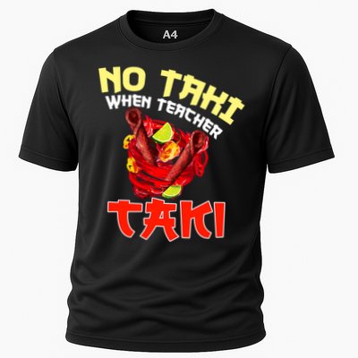 No Taki When Teacher Taki Cute Funny Education Classroom Meaningful Gift Performance Shirt
