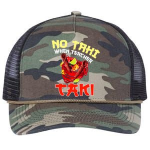 No Taki When Teacher Taki Cute Funny Education Classroom Meaningful Gift Retro Rope Trucker Hat Cap