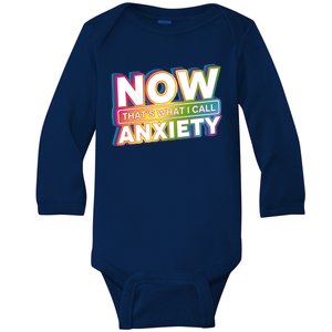 Now Thats What I Call Anxiety Funny Parody Baby Long Sleeve Bodysuit