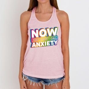 Now Thats What I Call Anxiety Funny Parody Women's Knotted Racerback Tank