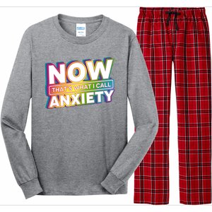 Now Thats What I Call Anxiety Funny Parody Long Sleeve Pajama Set