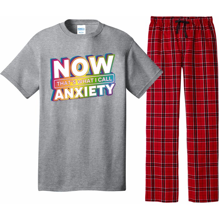 Now Thats What I Call Anxiety Funny Parody Pajama Set