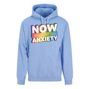 Now Thats What I Call Anxiety Funny Parody Unisex Surf Hoodie