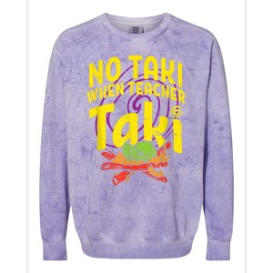 No Taki When Teacher Taki Cute Education Classroom Colorblast Crewneck Sweatshirt