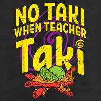No Taki When Teacher Taki Cute Education Classroom 11oz C Handle Ceramic Mug