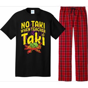 No Taki When Teacher Taki Cute Education Classroom Pajama Set