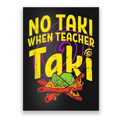 No Taki When Teacher Taki Cute Education Classroom Poster