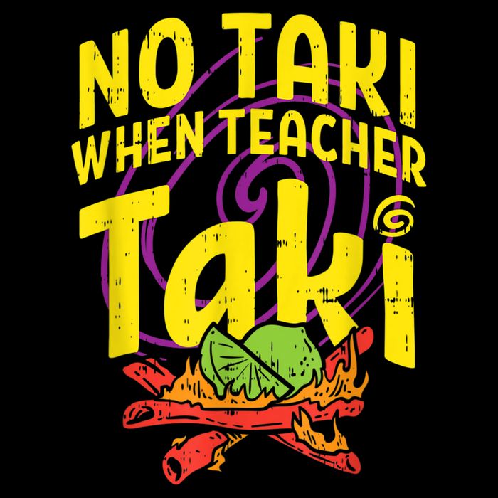 No Taki When Teacher Taki Cute Education Classroom Baby Bodysuit