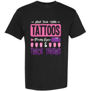 Nail Tech With Tattoos Pretty Nail Technician Nail Polish Garment-Dyed Heavyweight T-Shirt