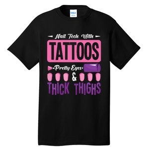 Nail Tech With Tattoos Pretty Nail Technician Nail Polish Tall T-Shirt