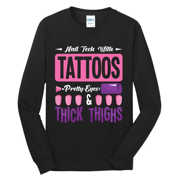 Nail Tech With Tattoos Pretty Nail Technician Nail Polish Tall Long Sleeve T-Shirt