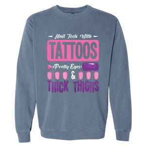 Nail Tech With Tattoos Pretty Nail Technician Nail Polish Garment-Dyed Sweatshirt