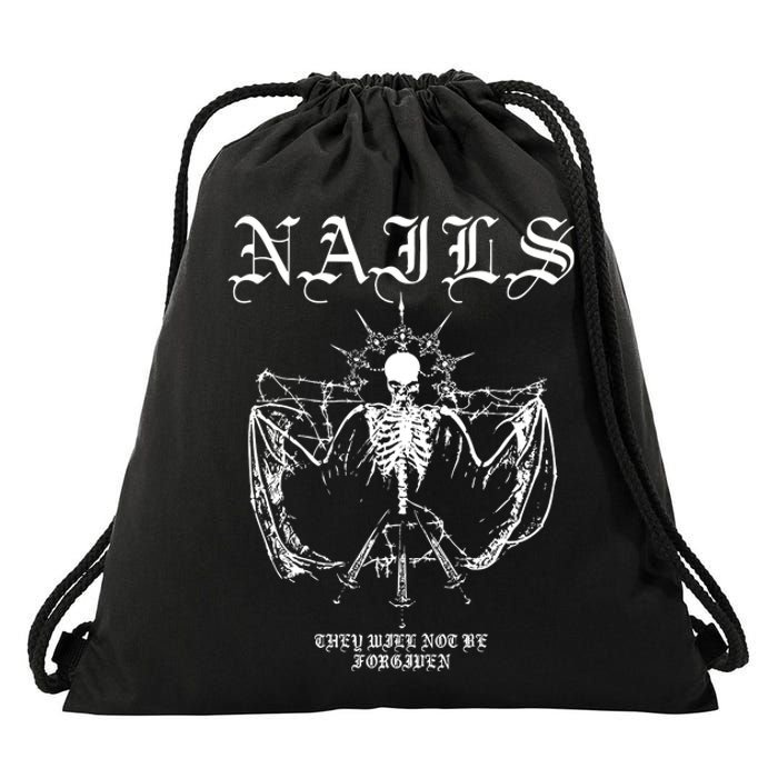 Nails They WonT Be Forgiven Drawstring Bag