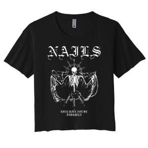 Nails They WonT Be Forgiven Women's Crop Top Tee