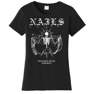 Nails They WonT Be Forgiven Women's T-Shirt