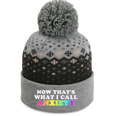 Now Thats What I Call Anxiety Funny The Baniff Cuffed Pom Beanie