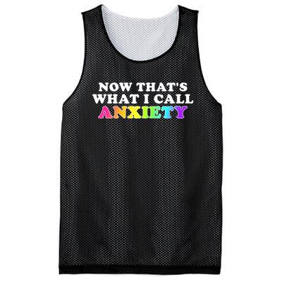 Now Thats What I Call Anxiety Funny Mesh Reversible Basketball Jersey Tank