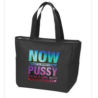 Now That’S What I Call Pussy From A Girl With Daddy Issues Zip Tote Bag