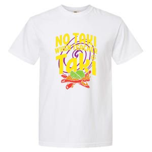 No Taki When Teacher Taki Funny Cute Education Garment-Dyed Heavyweight T-Shirt